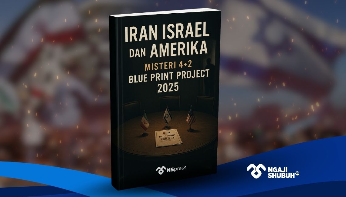 Ebook : Iran Israel dan Amerika Misteri 4+2 BLUE PRINT PROJECT 2025